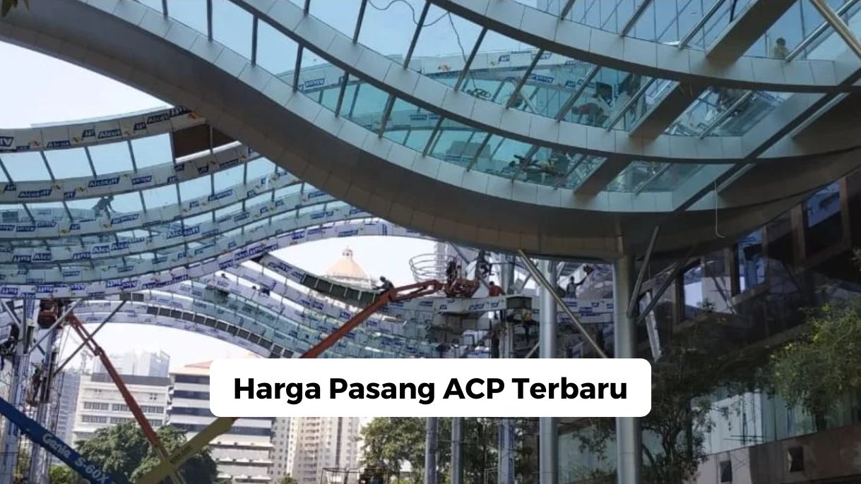 Harga Pasang ACP Terbaru